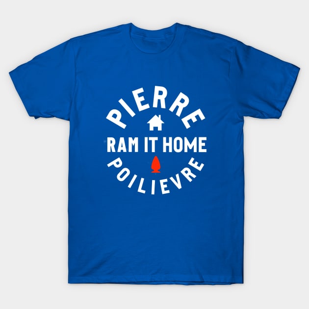 Ram It Home T-Shirt by Canada Is Boring Podcast